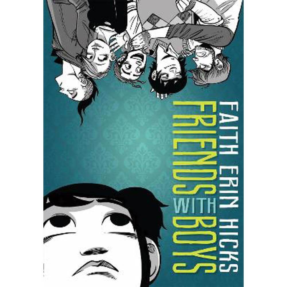 Friends With Boys: A Coming of Age YA Graphic Novel with a Paranormal Twist (Paperback) - Faith Erin Hicks